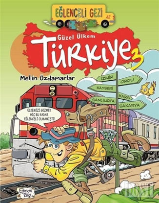 Eğlenceli Gezi - Güzel Ülkem Türkiye 3